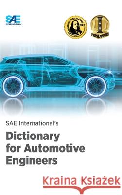 SAE International's Dictionary for Automotive Engineers John F. Kershaw   9781468604061