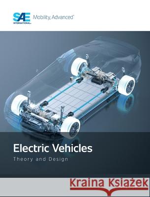 Electric Vehicles: Theory and Design Yiqing Yuan 9781468607734