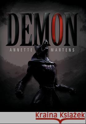 Demon Annette Keeble Martens 9781469133119 Xlibris Corporation