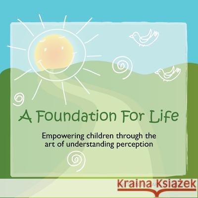 A Foundation For Life Jones, Sara 9781469145389 Xlibris Corporation
