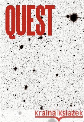 Quest Stroke T. Renigade 9781469146126 Xlibris Corporation