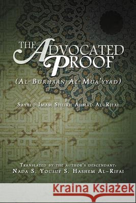 The Advocated Proof Nada S. Yousuf S. Hashem Al-Rifai 9781469146140