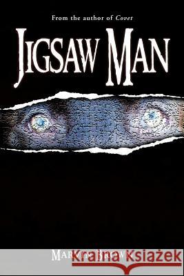 Jigsaw Man: Jigsaw Man Brown, Marvin 9781469148342