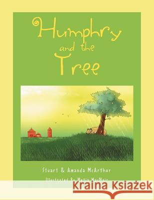 Humphry and the Tree Amanda McArthur 9781469150826