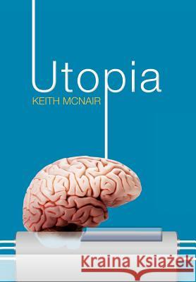 Utopia Keith McNair 9781469154664