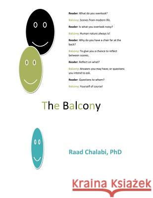 The Balcony Raad Chalab 9781469158105 Xlibris Corporation