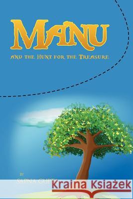 Manu and the Hunt for the Treasure Sapna Gupta 9781469158310