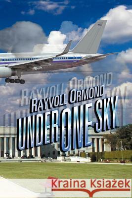 Under One Sky Rayvoll Ormond 9781469158433 Xlibris Corporation