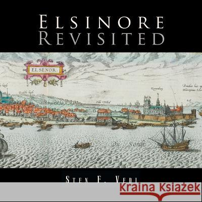 Elsinore Revisited Sten F. Vedi 9781469159058 Xlibris Corporation