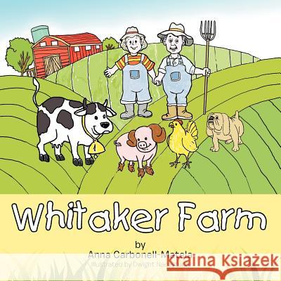 Whitaker Farm Anna Carbonell-Matela 9781469163529