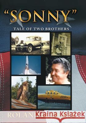 Sonny: Tale of Two Brothers Roberts, Roland 9781469167640 Xlibris Corporation
