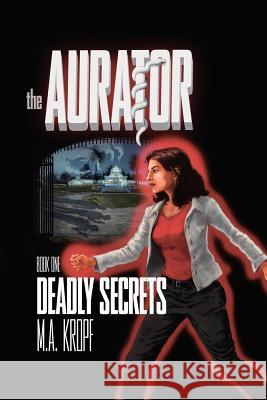 The Aurator M. a. Kropf 9781469172781 Xlibris Corporation