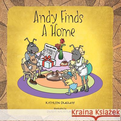 Andy Finds A Home Duguay, Kathleen 9781469173900 Xlibris Corporation