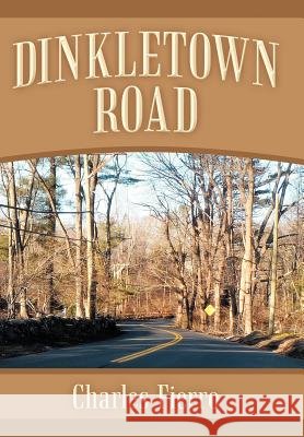 Dinkletown Road Charles Fierro 9781469175249