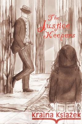 The Justice Keepers Mary Grant 9781469177243