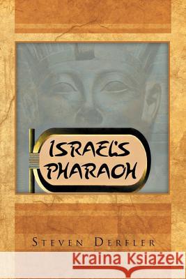 Israel's Pharaoh Steven Derfler 9781469177359