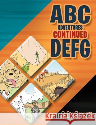 ABC Adventures Continued: D E F G Everett, Anita 9781469177977