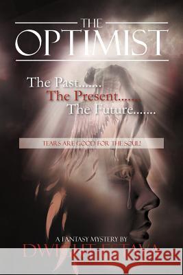 The Optimist Dwight Estava 9781469178905