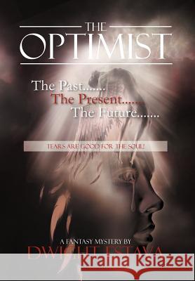 The Optimist Dwight Estava 9781469178912