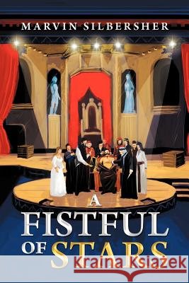 A Fistful of Stars Marvin Silbersher 9781469181264