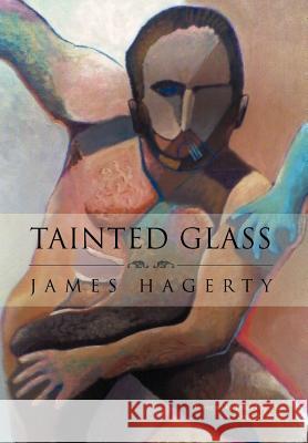 Tainted Glass James Hagerty 9781469182230