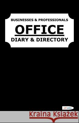 OFFICE Diary and Directory: Businesses & Professionals Atta, Faisal 9781469184647