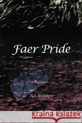 Faer Pride A. S. Wilshire 9781469188232