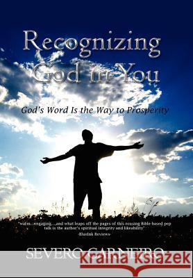 Recognizing God in You Severo Carneiro 9781469188584