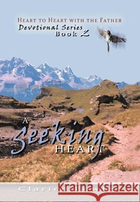 A Seeking Heart: Book 2 Fowler, Clarice 9781469189260