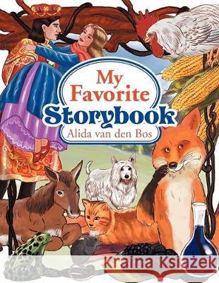 My Favorite Storybook Alida Van Den Bos 9781469193717 Xlibris