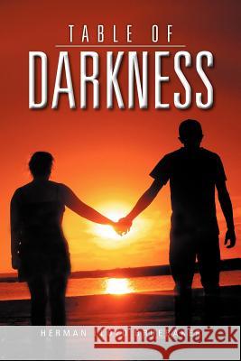 Table of Darkness Herman Lloyd Bruebaker 9781469197111 Xlibris Corporation