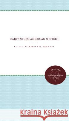 Early Negro American Writers Benjamin Griffith Brawley 9781469609232