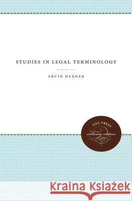 Studies in Legal Terminology Ervin Hexner 9781469613185