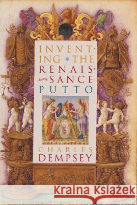 Inventing the Renaissance Putto Charles Dempsey 9781469628400