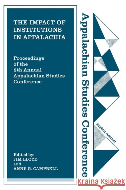 The Impact of Institutions in Appalachia Jim Lloyd Anne G. Campbell 9781469636870 Appalachian State University