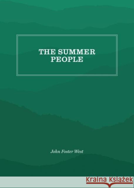 The Summer People John Foster West 9781469642079