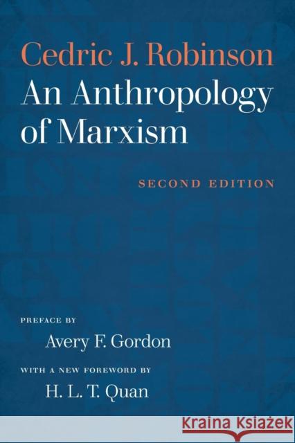 An Anthropology of Marxism Cedric J. Robinson 9781469649917