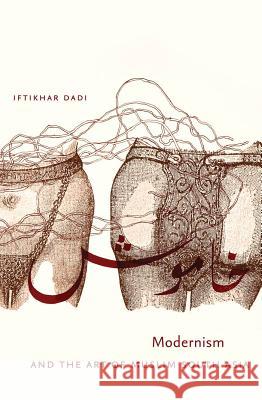 Modernism and the Art of Muslim South Asia Iftikhar Dadi 9781469654119 University of North Carolina Press
