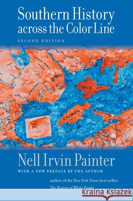 Southern History Across the Color Line, Second Edition Painter, Nell Irvin 9781469663760