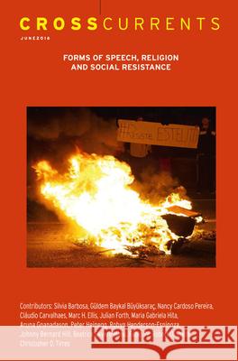 Crosscurrents: Forms of Speech, Religion and Social Resistance: Volume 66, Number 2, June 2016 Charles Henderson 9781469666952