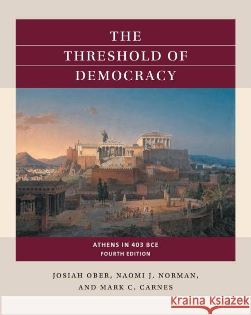 The Threshold of Democracy: Athens in 403 Bce Ober, Josiah 9781469670751