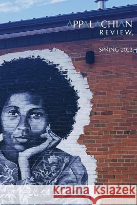 Appalachian Review - Spring 2022: Volume 50, Issue 2 Jason Howard 9781469672465