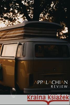 Appalachian Review - Summer 2022: Volume 50, Issue 3 Jason Howard 9781469672472