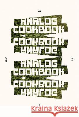 Analog Cookbook Issue #2 Kate E. Hinshaw Andi Avery 9781469676715 Analog Cookbook LLC