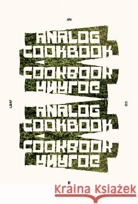 Analog Cookbook Issue #2 Kate E. Hinshaw Andi Avery 9781469676715