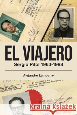 El Viajero. Sergio Pitol (1963-1988) Alejandro L?mbarry 9781469684536 Editorial a Contracorriente