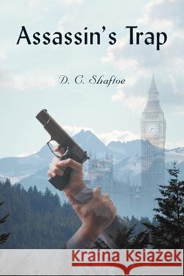 Assassin's Trap D. C. Shaftoe 9781469700571