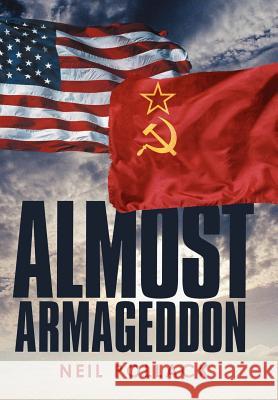 Almost Armageddon Neil Pollack 9781469773612 iUniverse.com