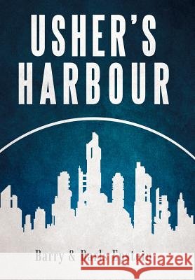 Usher's Harbour Barry Epstein Darls Epstein 9781469790916