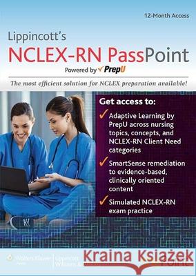 Lippincott's Nclex-RN Passpoint: Powered by Prepu Lww 9781469809359 Lww